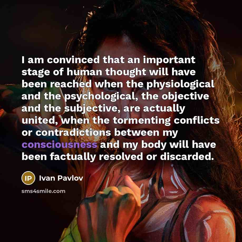 “I am convinced that an important stage of human thought…” quote by Ivan Pavlov