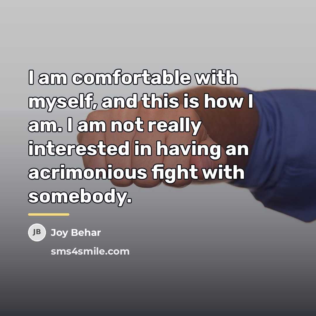 “I am comfortable with myself, and this is how I…” quote by Joy Behar