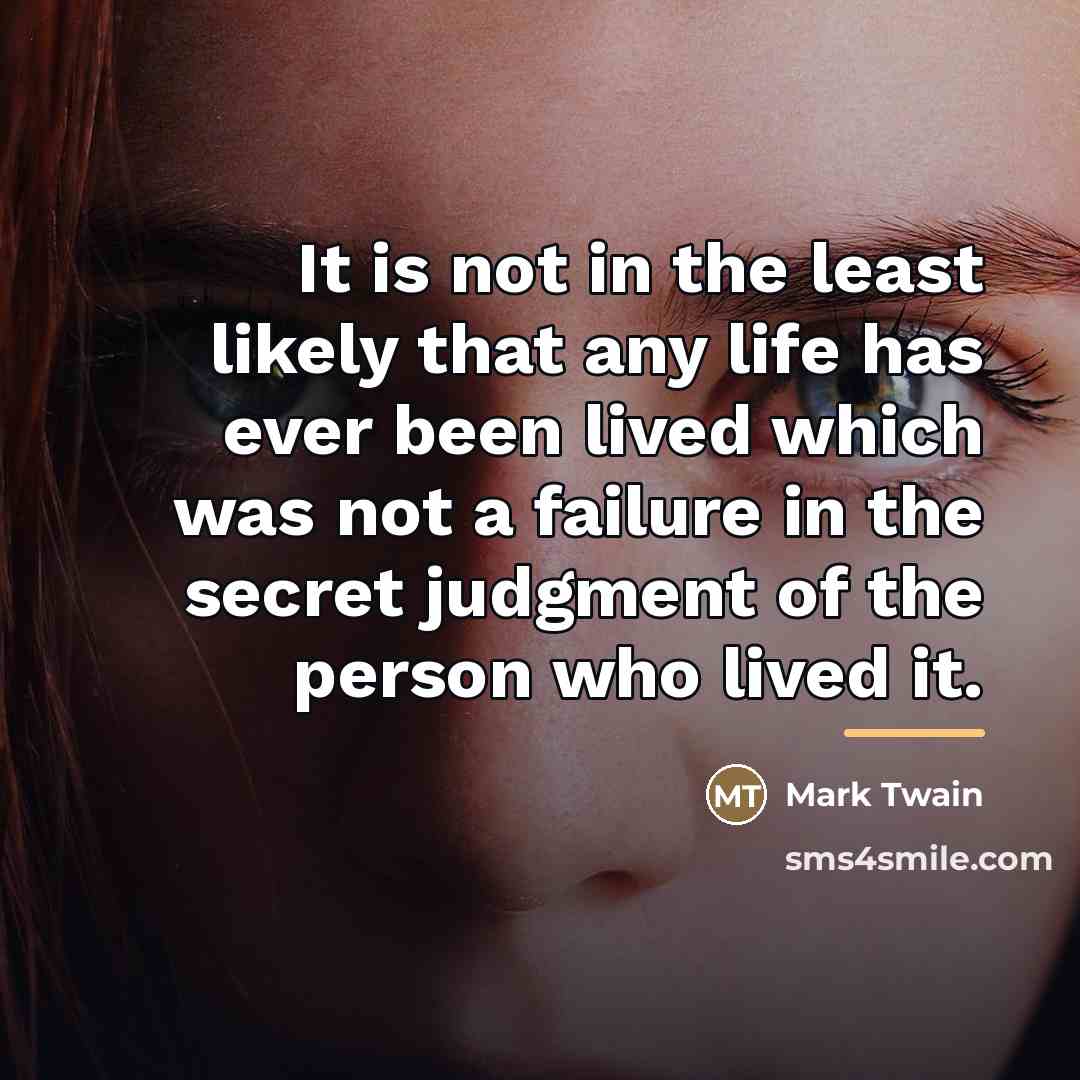 “It is not in the least likely that any life…” quote by Mark Twain