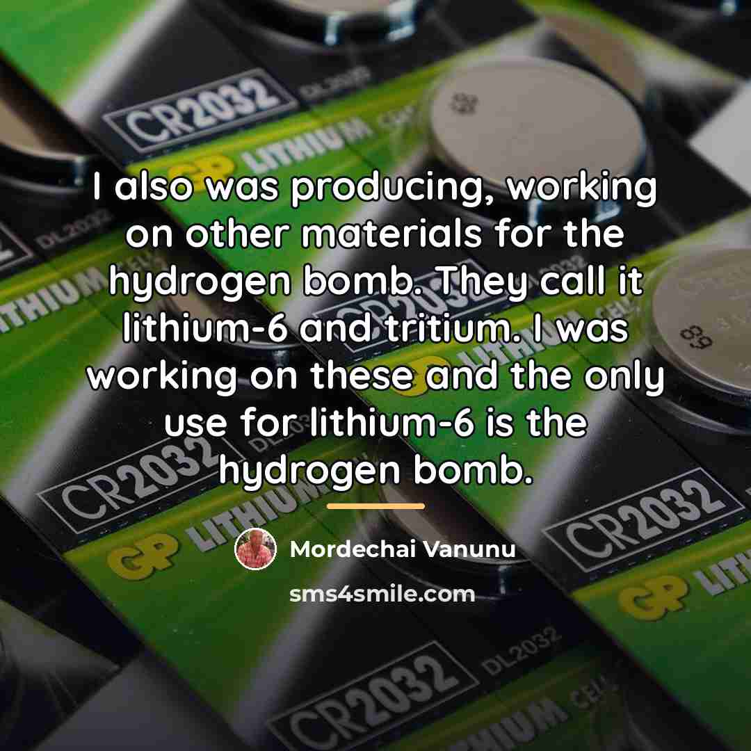 “I also was producing, working on other materials for the…” quote by Mordechai Vanunu