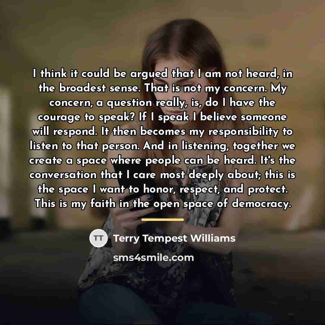 “I think it could be argued that I am not…” quote by Terry Tempest Williams