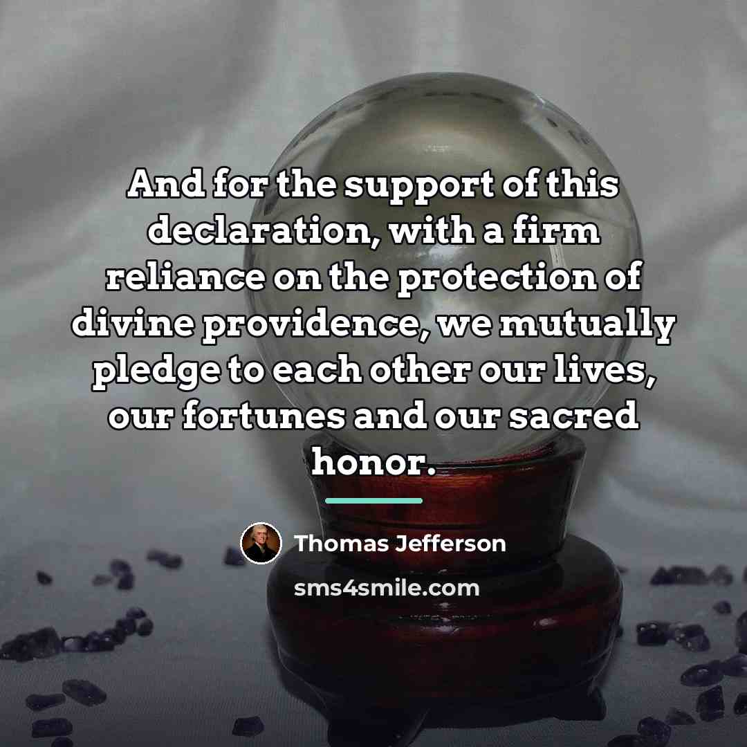 “And for the support of this declaration, with a firm…” quote by Thomas Jefferson
