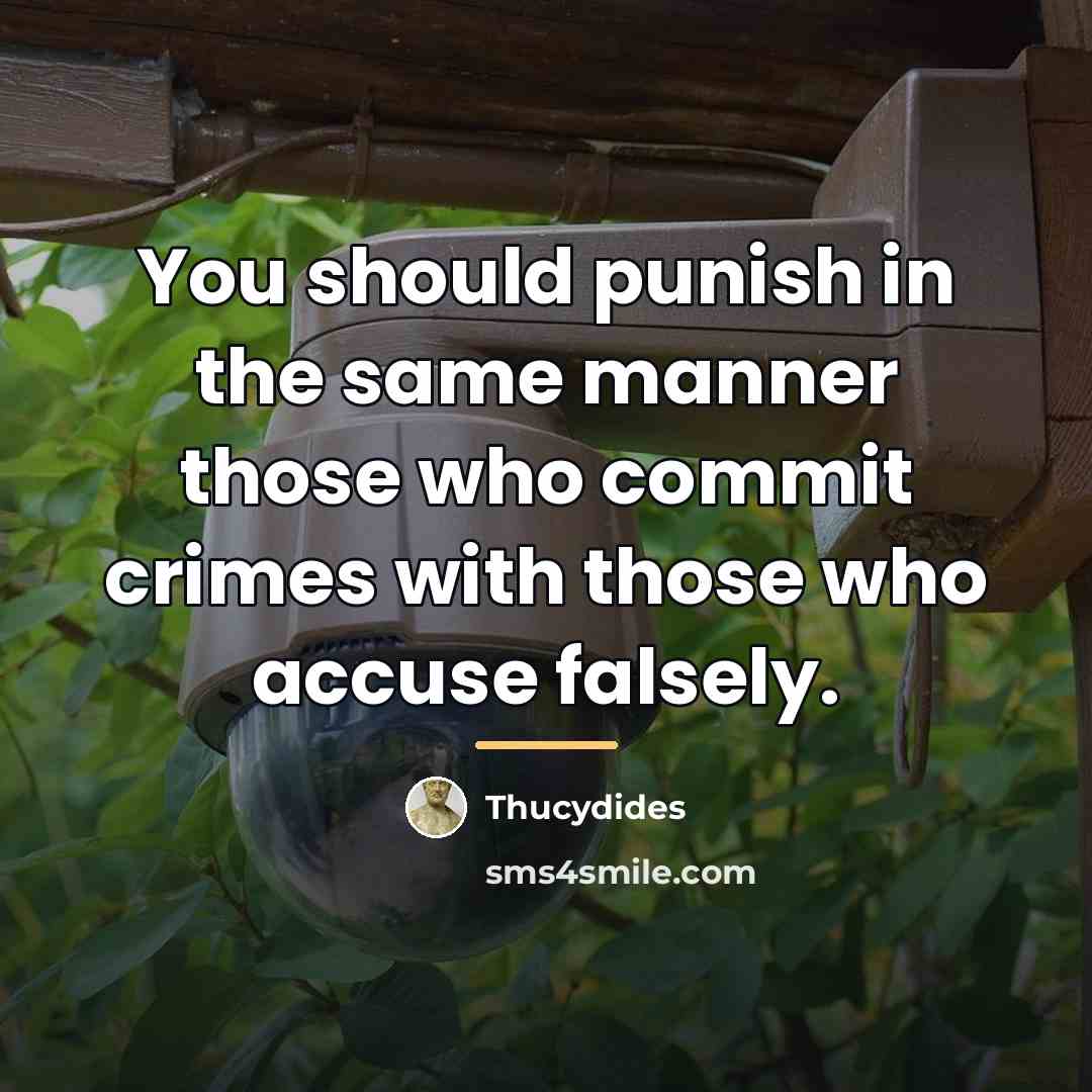 “You should punish in the same manner those who commit…” quote by Thucydides