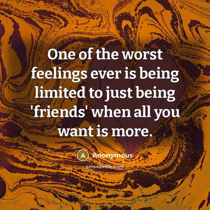“One of the worst feelings ever is being limited to…” quote by Anonymous