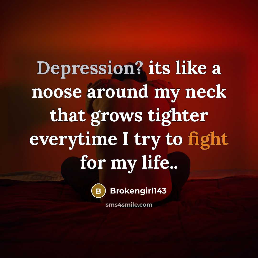 “Depression? its like a noose around my neck that grows…” quote by Brokengirl143