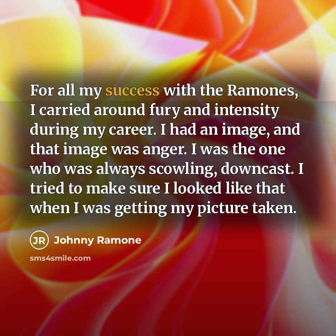 “For all my success with the Ramones, I carried around…” quote by Johnny Ramone