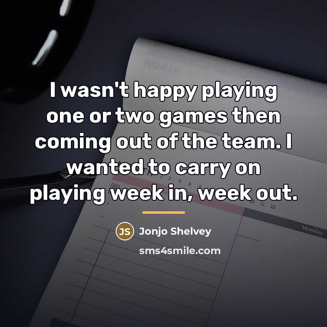 “I wasn't happy playing one or two games then coming…” quote by Jonjo Shelvey