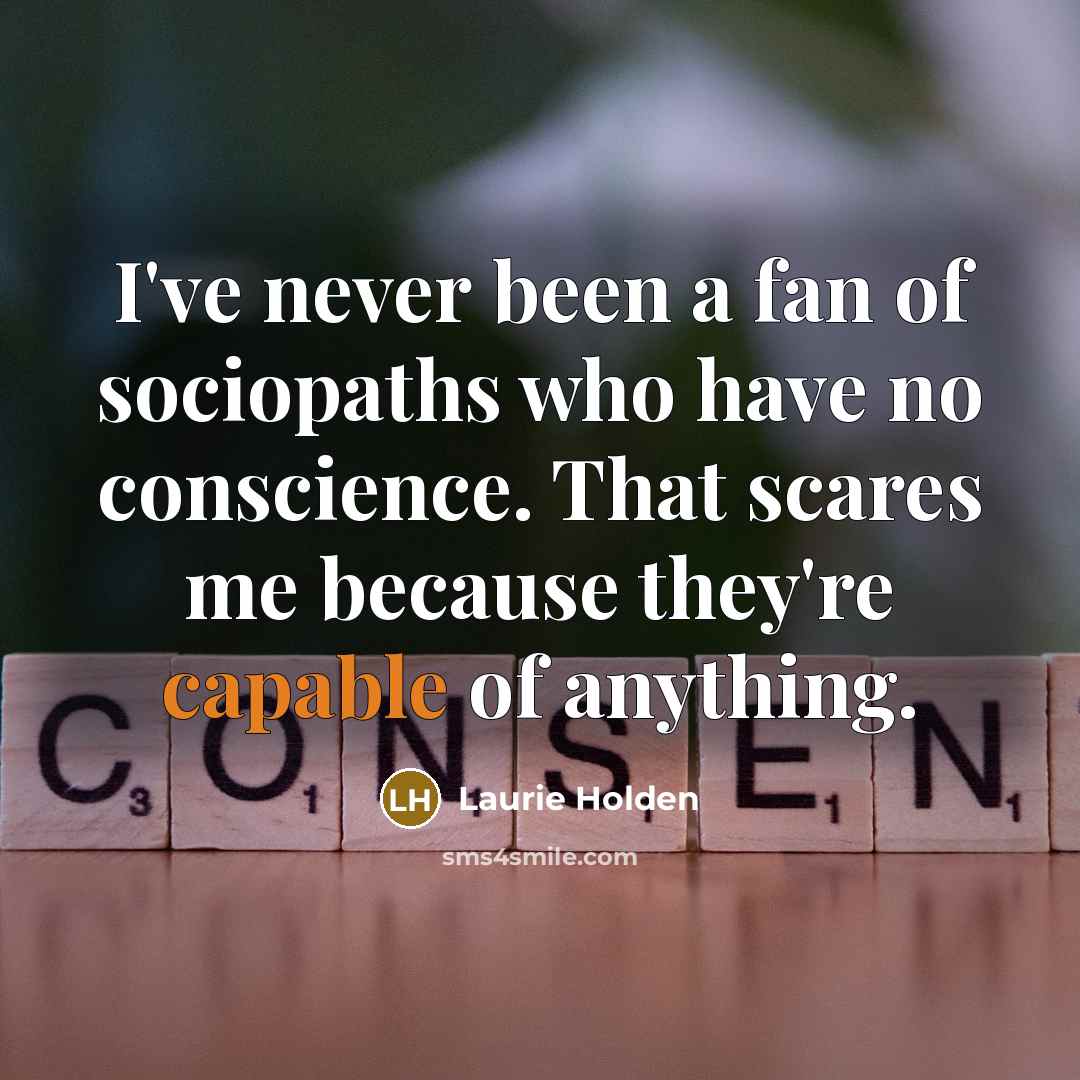 “I've never been a fan of sociopaths who have no…” quote by Laurie Holden