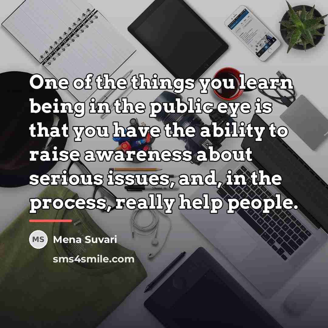 “One of the things you learn being in the public…” quote by Mena Suvari