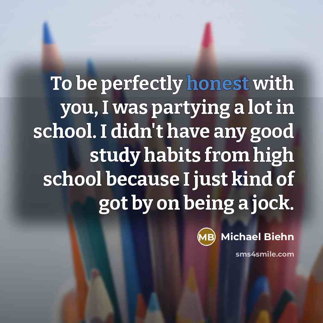 “To be perfectly honest with you, I was partying a…” quote by Michael Biehn