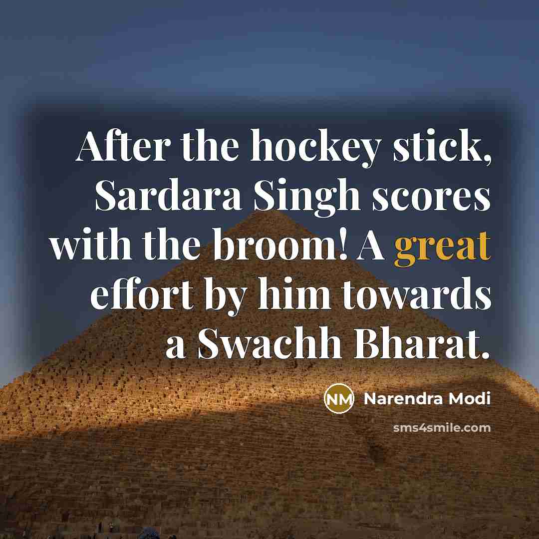 “After the hockey stick, Sardara Singh scores with the broom!…” quote by Narendra Modi
