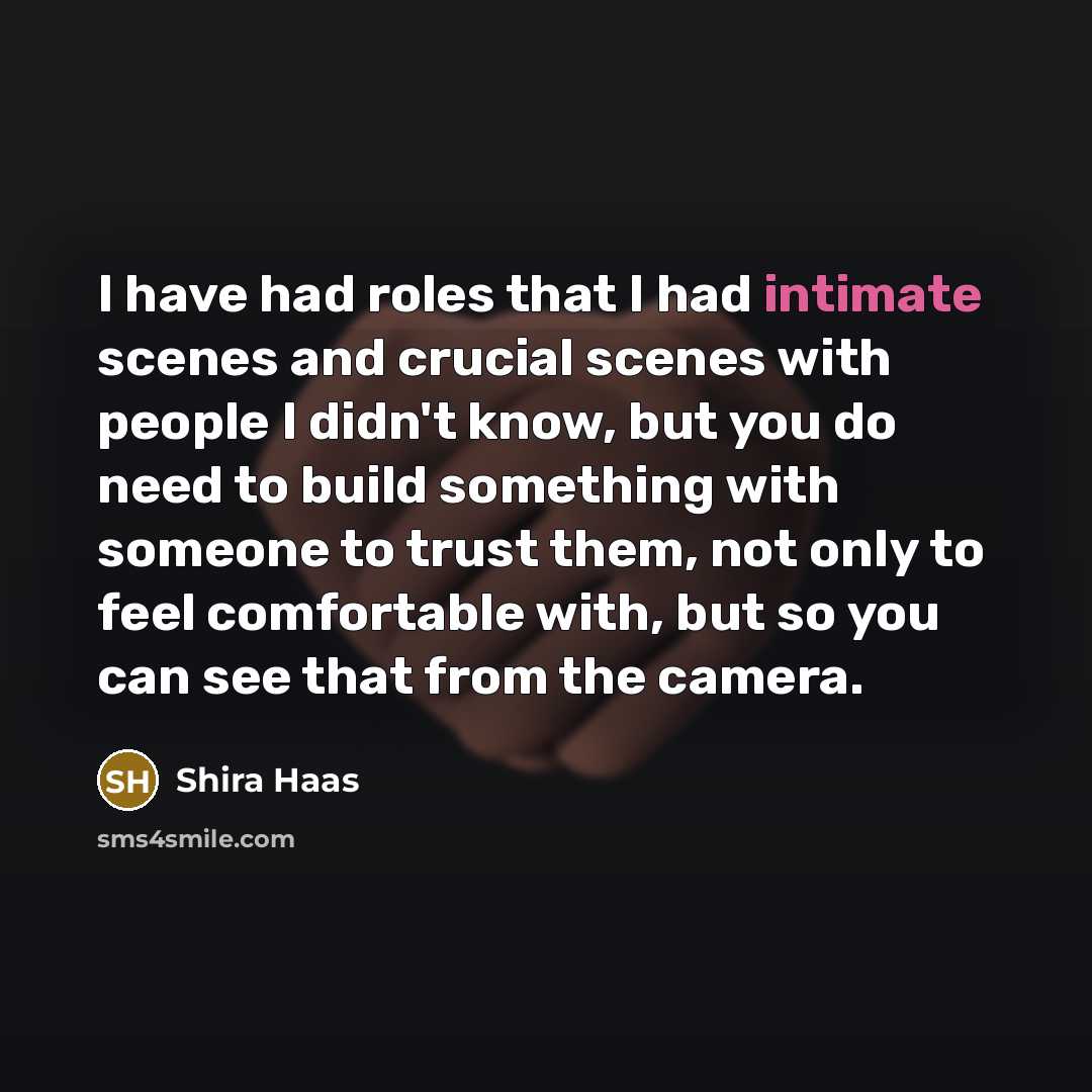 “I have had roles that I had intimate scenes and…” quote by Shira Haas