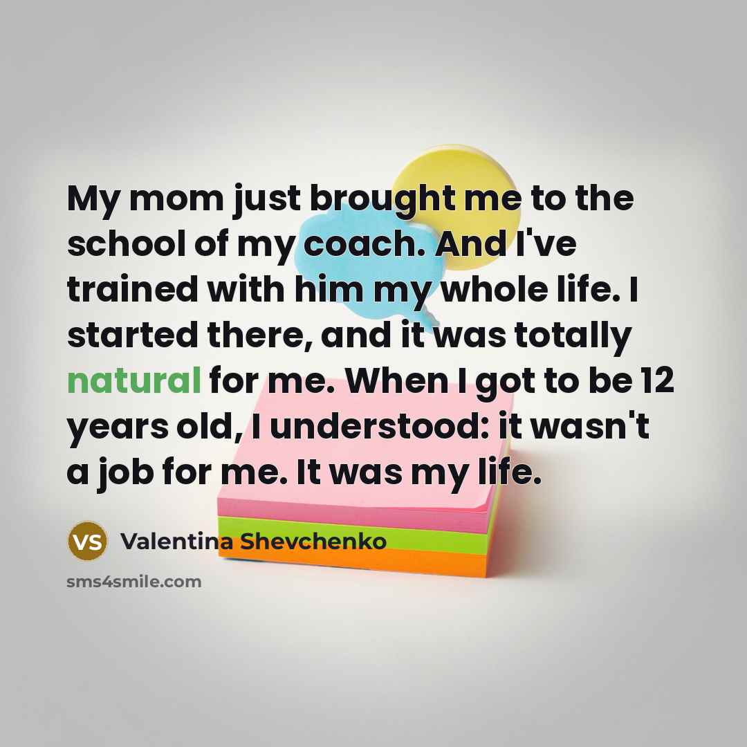 “My mom just brought me to the school of my…” quote by Valentina Shevchenko