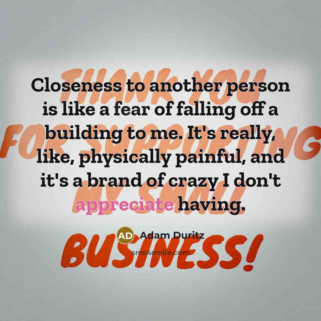 “Closeness to another person is like a fear of falling…” quote by Adam Duritz