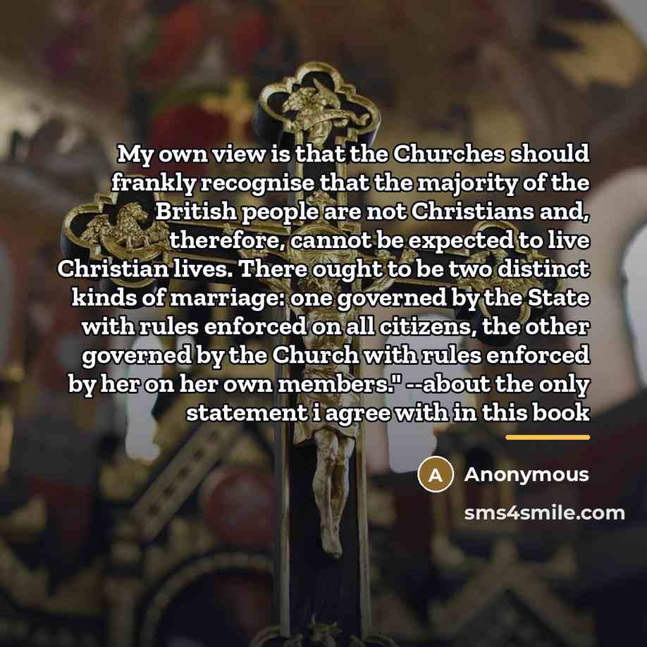 “My own view is that the Churches should frankly recognise…” quote by Anonymous