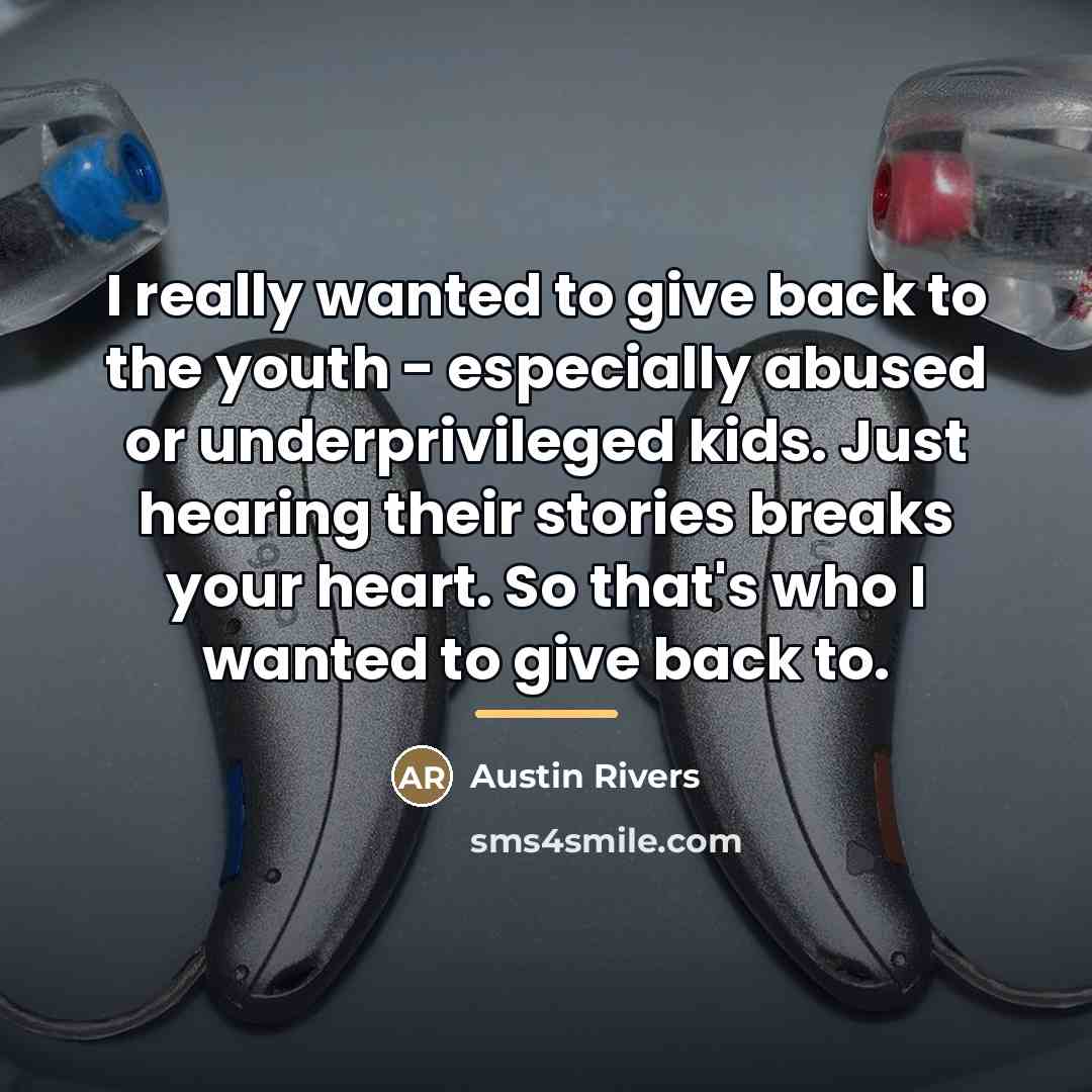 “I really wanted to give back to the youth -…” quote by Austin Rivers