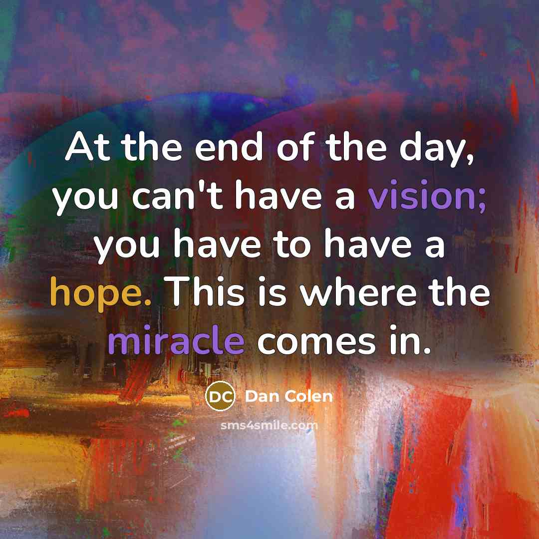 “At the end of the day, you can't have a…” quote by Dan Colen