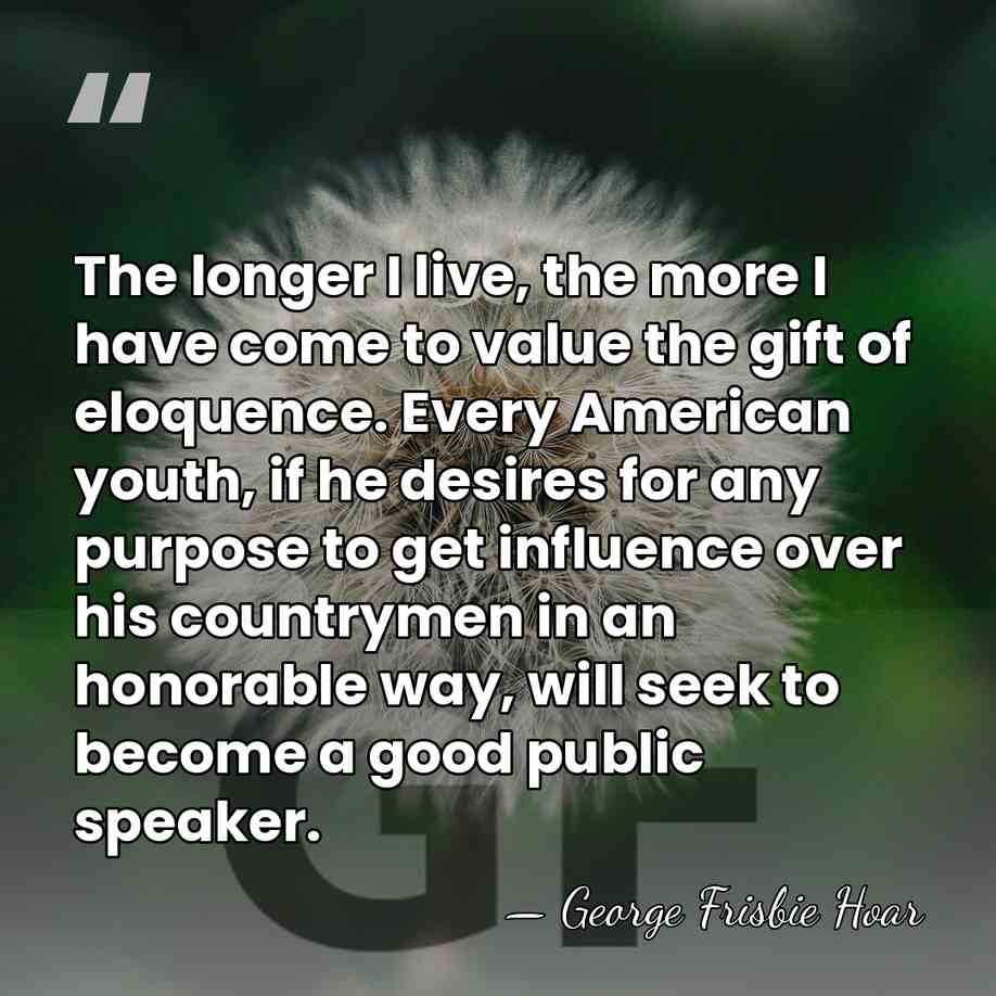 The longer I live, the more I have come to value the&hellip; - George Frisbie Hoar