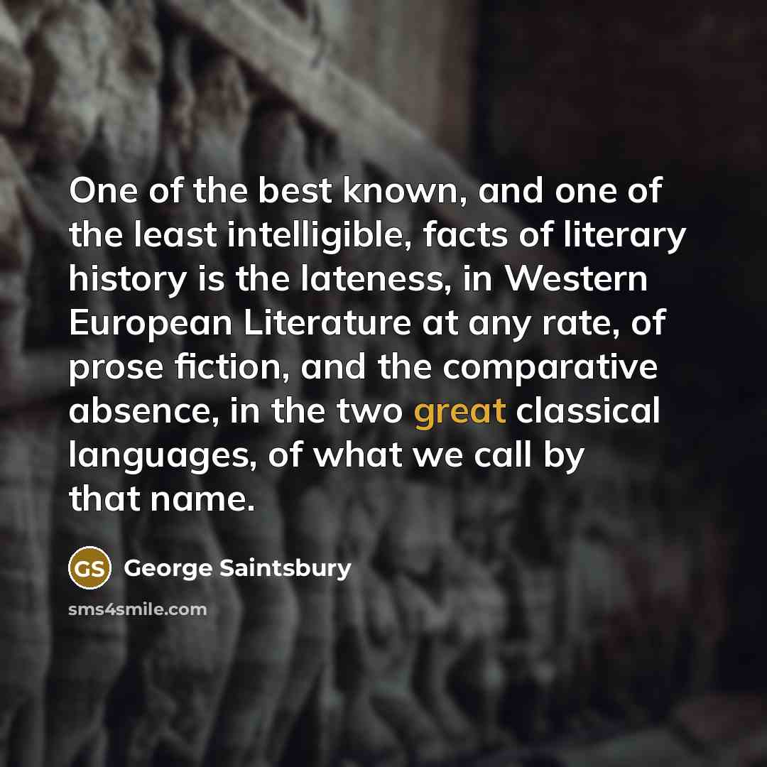 “One of the best known, and one of the least…” quote by George Saintsbury