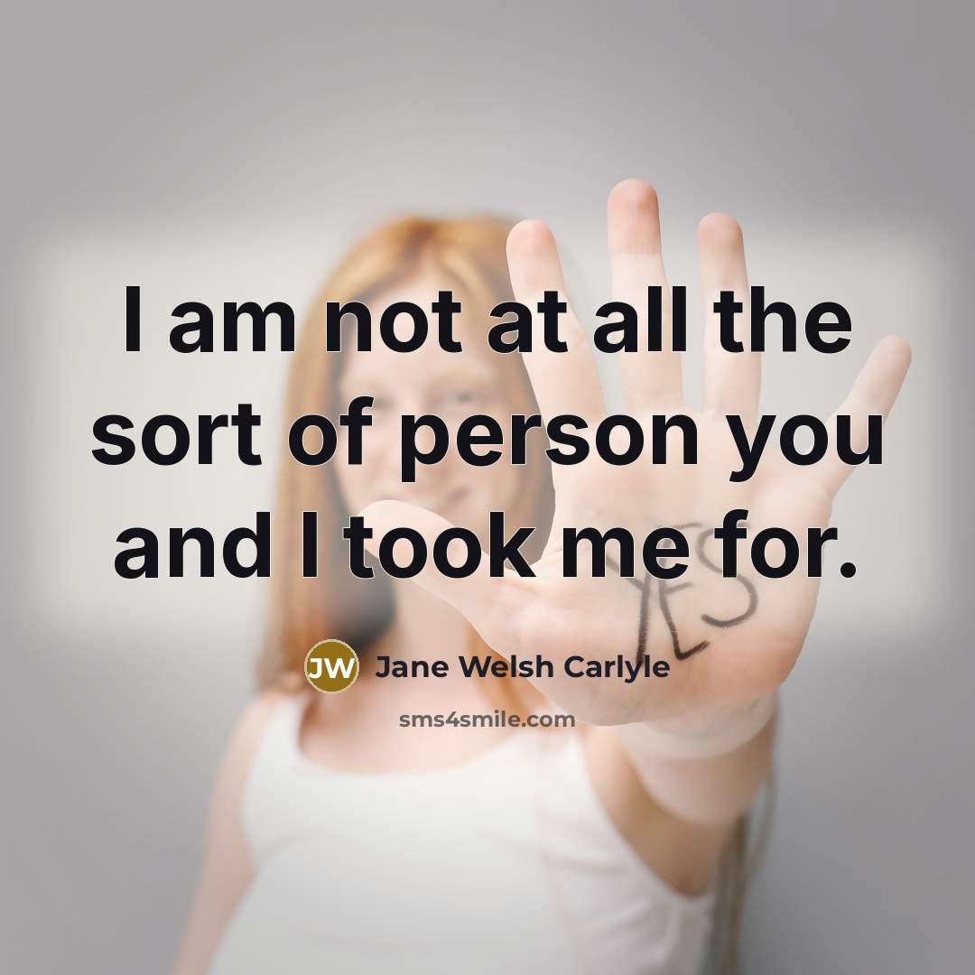 “I am not at all the sort of person you…” quote by Jane Welsh Carlyle