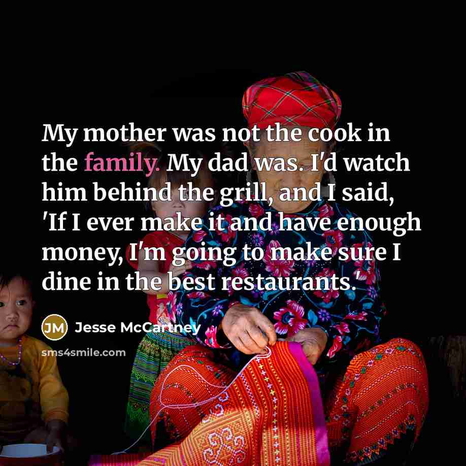 “My mother was not the cook in the family. My…” quote by Jesse McCartney