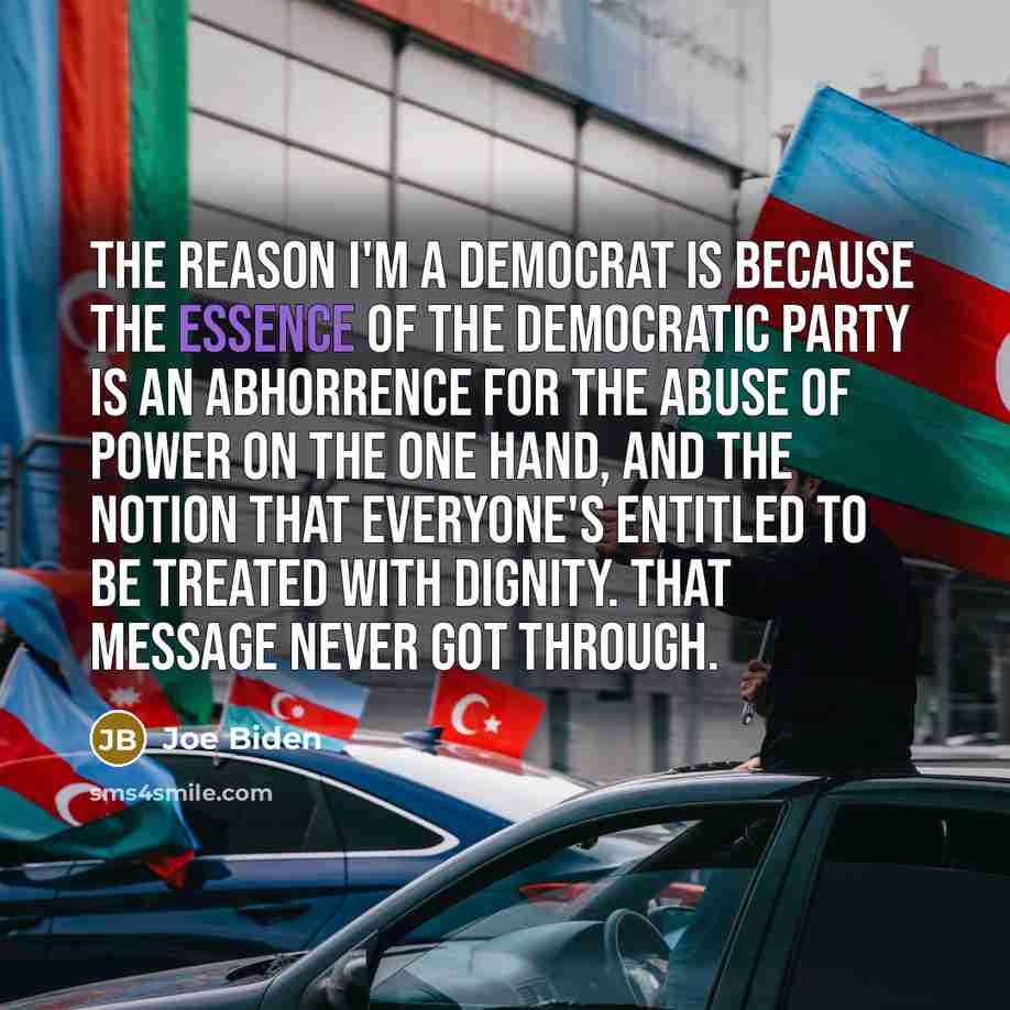 “The reason I'm a Democrat is because the essence of…” quote by Joe Biden