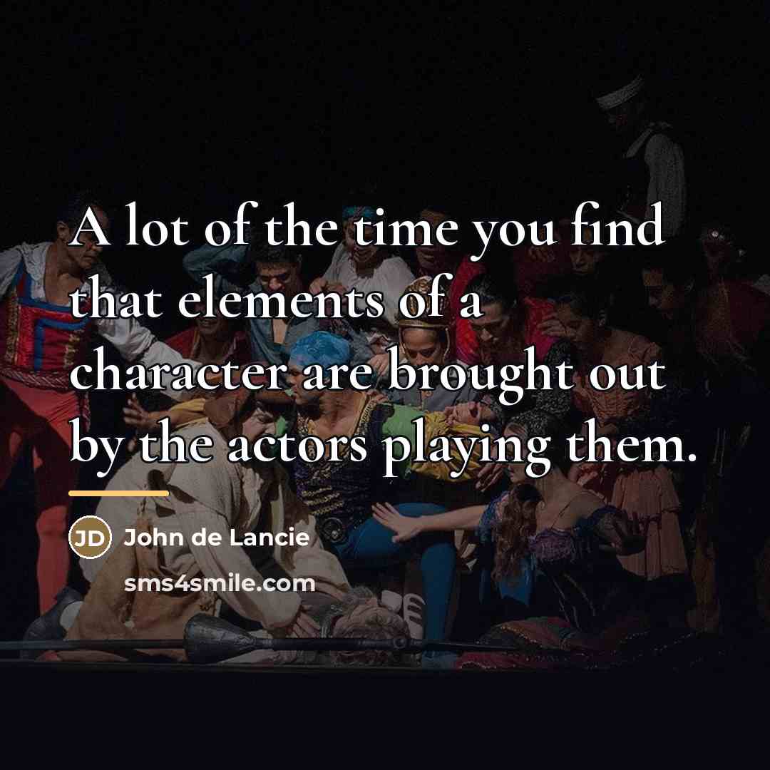 “A lot of the time you find that elements of…” quote by John de Lancie