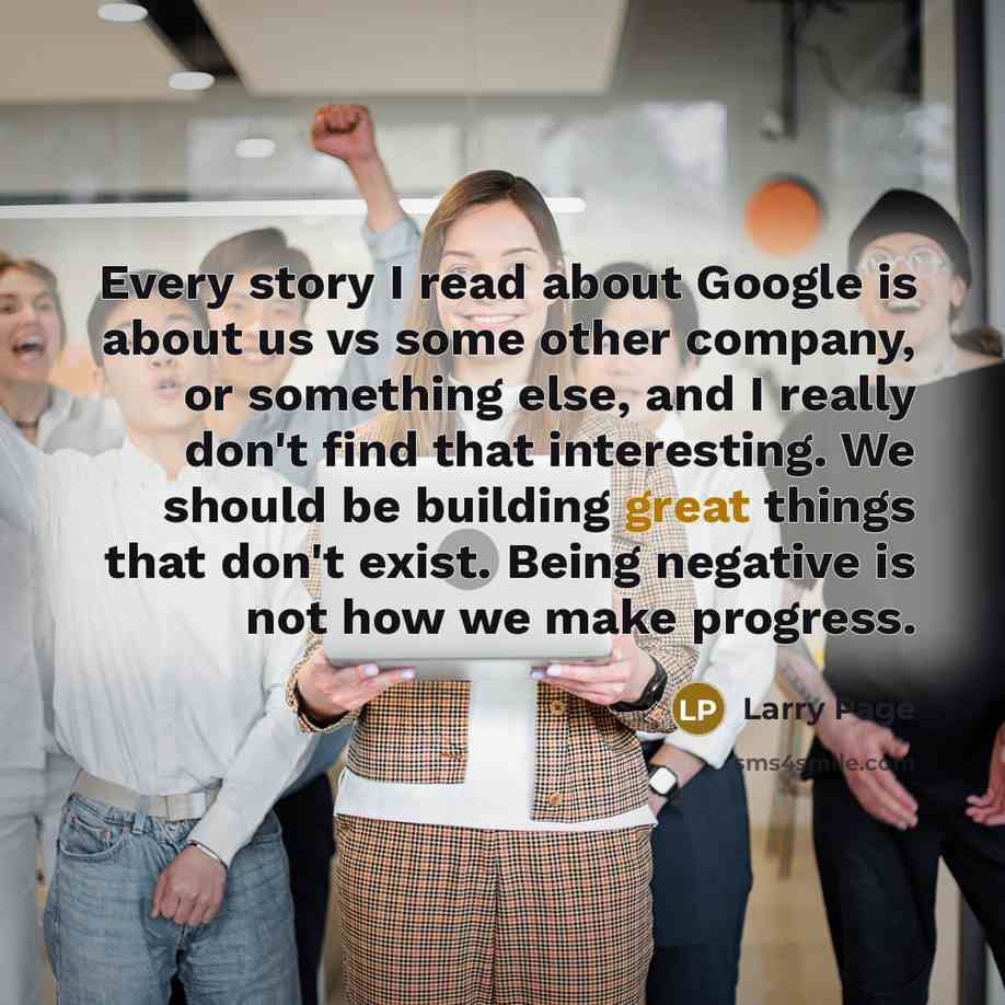 “Every story I read about Google is about us vs…” quote by Larry Page