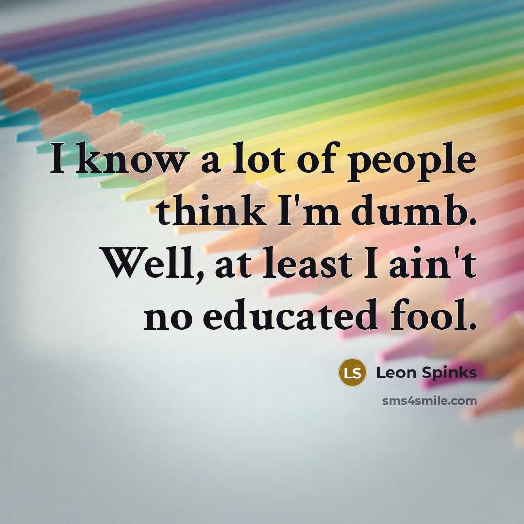 “I know a lot of people think I'm dumb. Well,…” quote by Leon Spinks