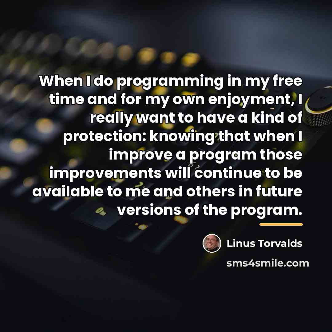 “When I do programming in my free time and for…” quote by Linus Torvalds