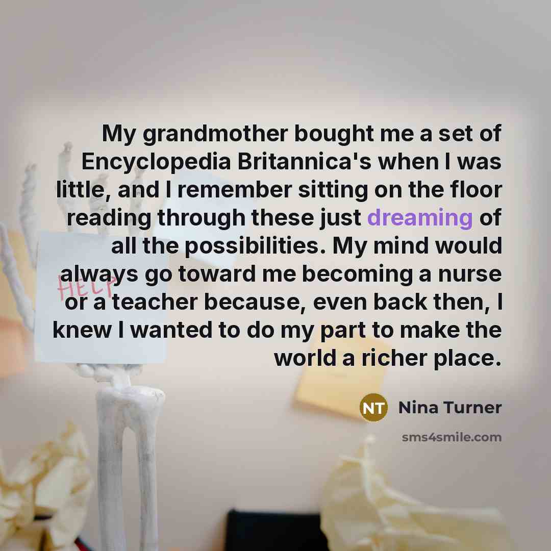 “My grandmother bought me a set of Encyclopedia Britannica's when…” quote by Nina Turner