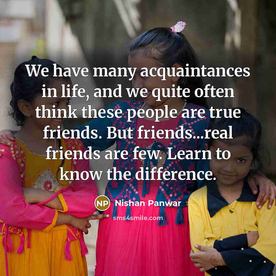 “We have many acquaintances in life, and we quite often…” quote by Nishan Panwar
