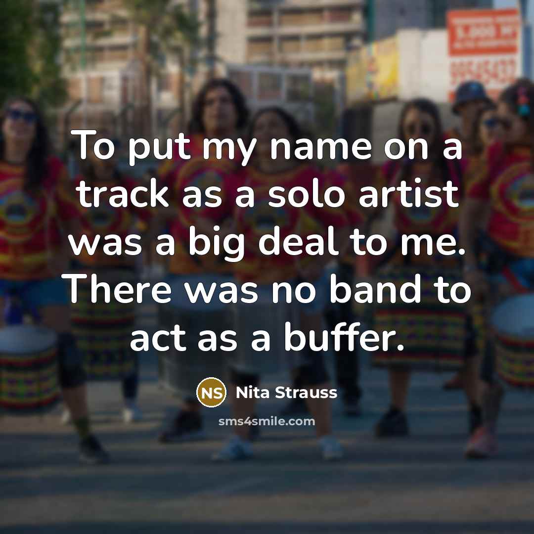 “To put my name on a track as a solo…” quote by Nita Strauss