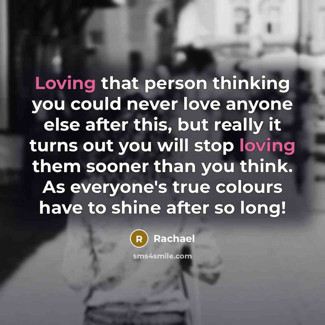 “Loving that person thinking you could never love anyone else…” quote by Rachael
