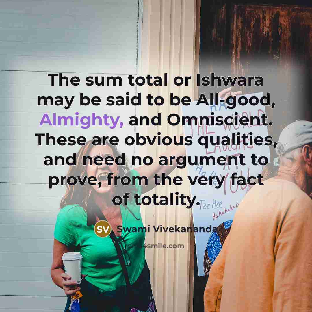 “The sum total or Ishwara may be said to be…” quote by Swami Vivekananda