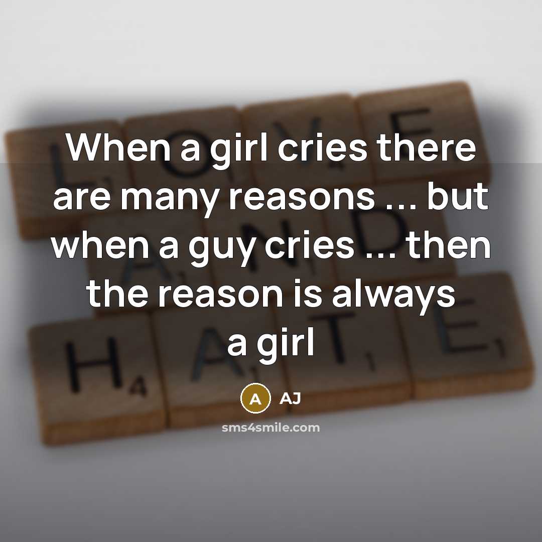 “When a girl cries there are many reasons ... but…” quote by AJ