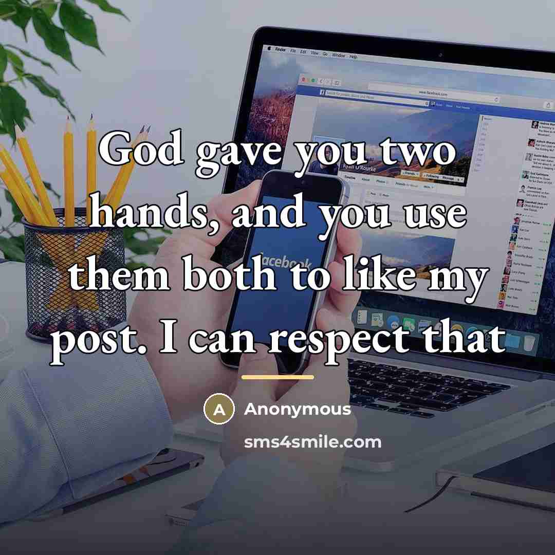 “God gave you two hands, and you use them both…” quote by Anonymous