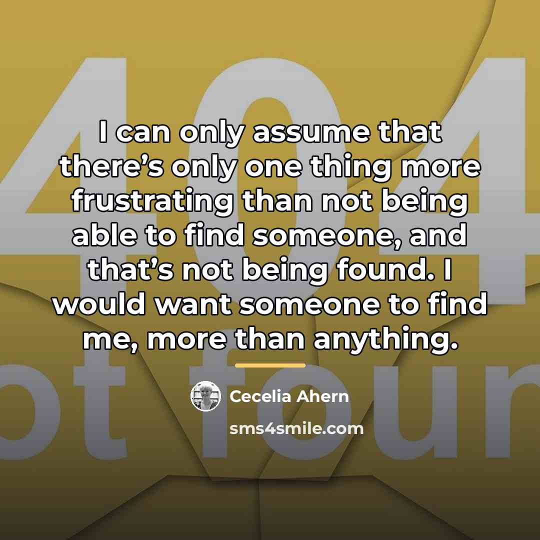 “I can only assume that there’s only one thing more…” quote by Cecelia Ahern