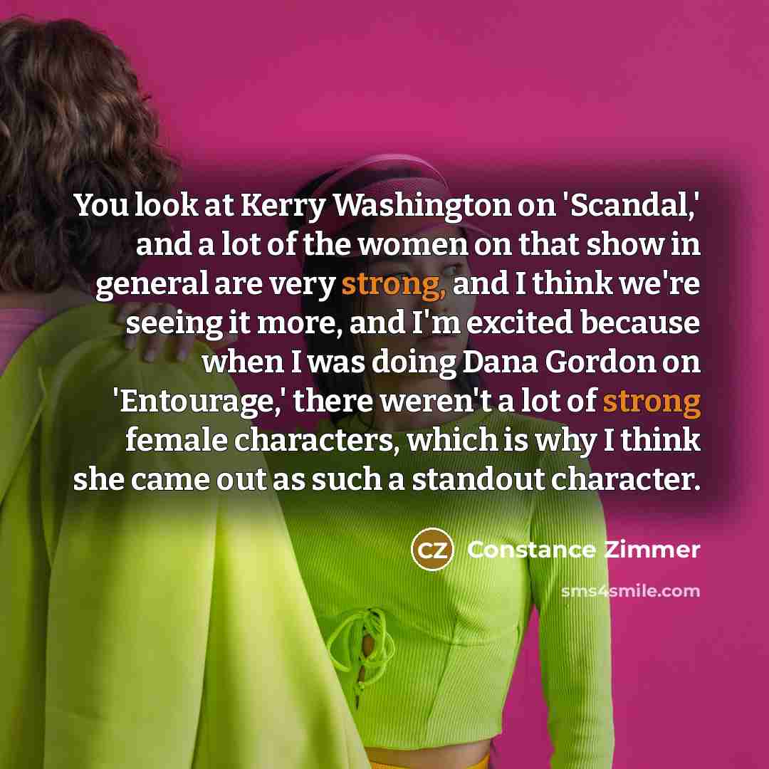 “You look at Kerry Washington on 'Scandal,' and a lot…” quote by Constance Zimmer