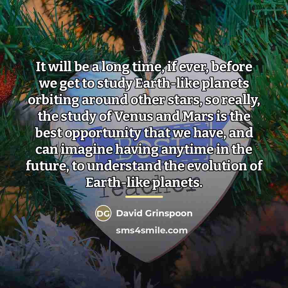 “It will be a long time, if ever, before we…” quote by David Grinspoon