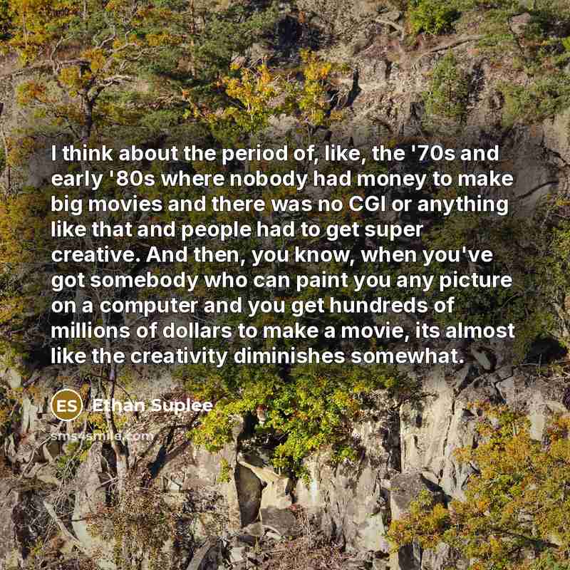 “I think about the period of, like, the '70s and…” quote by Ethan Suplee