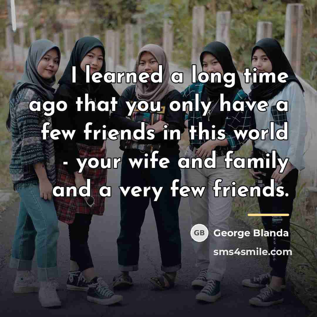 “I learned a long time ago that you only have…” quote by George Blanda