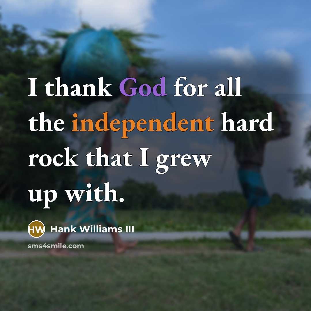 “I thank God for all the independent hard rock that…” quote by Hank Williams III