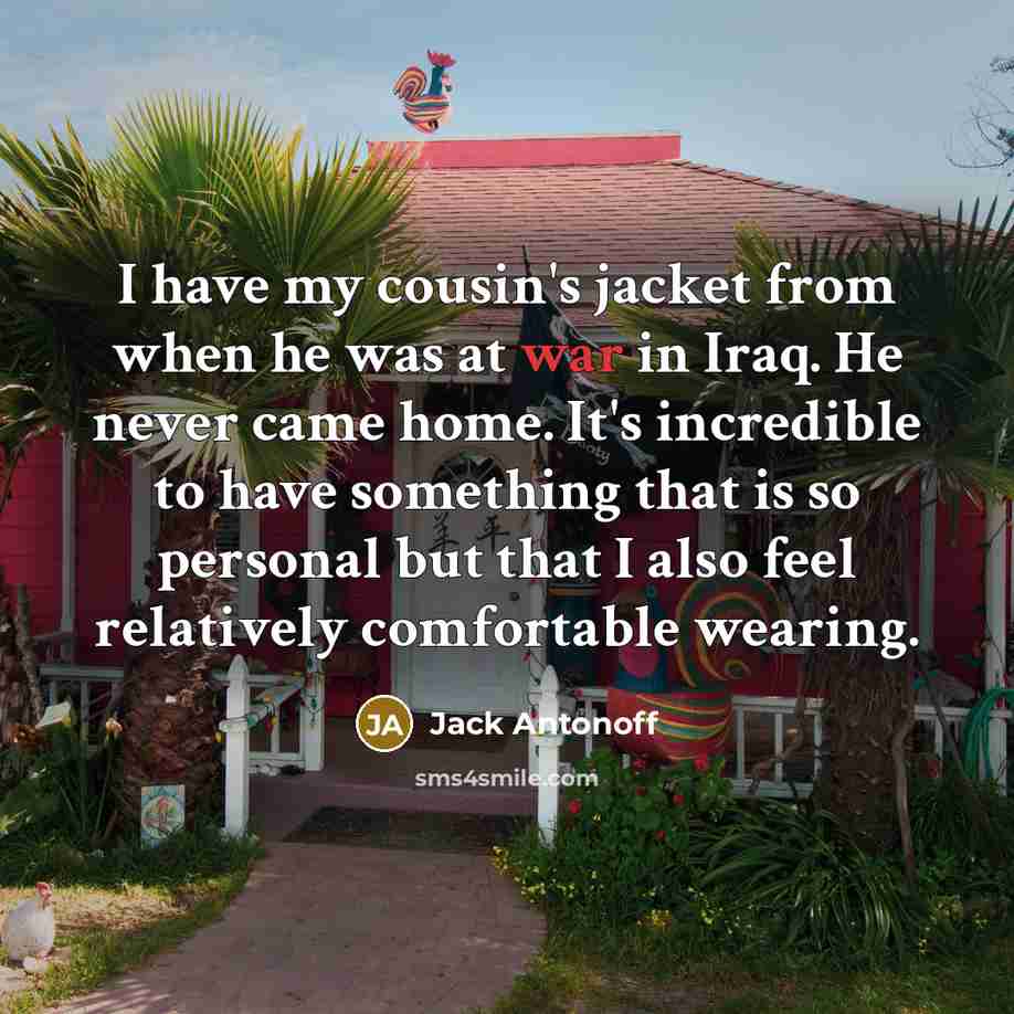“I have my cousin's jacket from when he was at…” quote by Jack Antonoff
