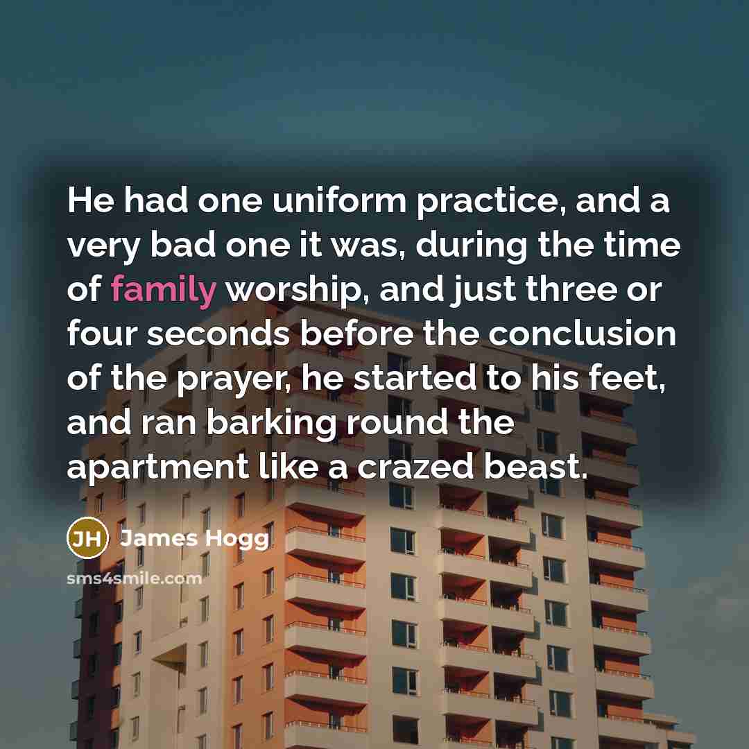 “He had one uniform practice, and a very bad one…” quote by James Hogg