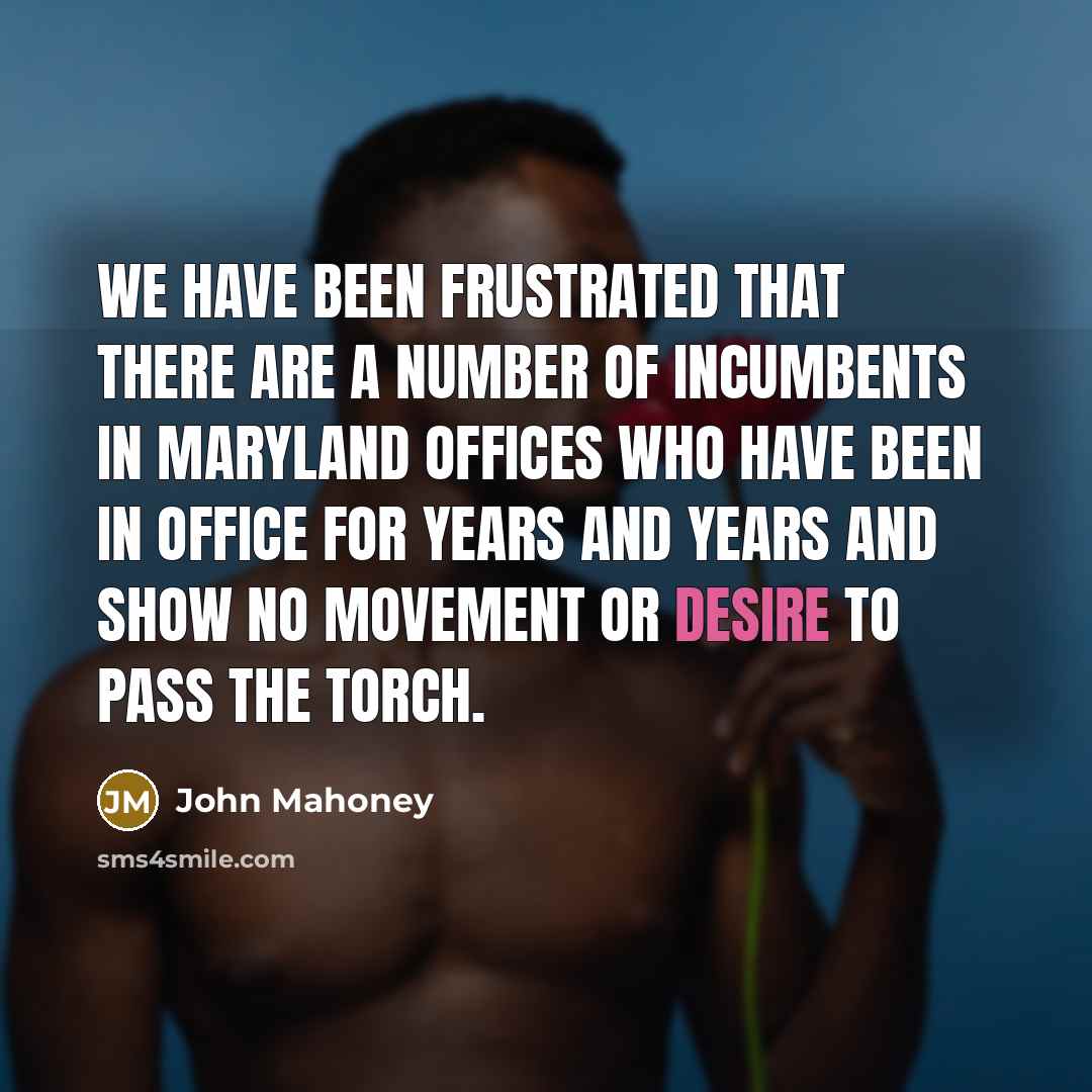 “We have been frustrated that there are a number of…” quote by John Mahoney