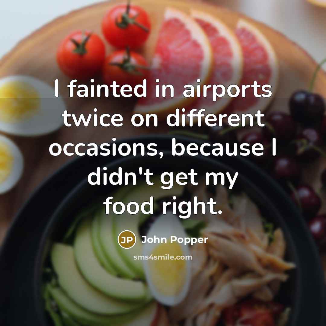 “I fainted in airports twice on different occasions, because I…” quote by John Popper