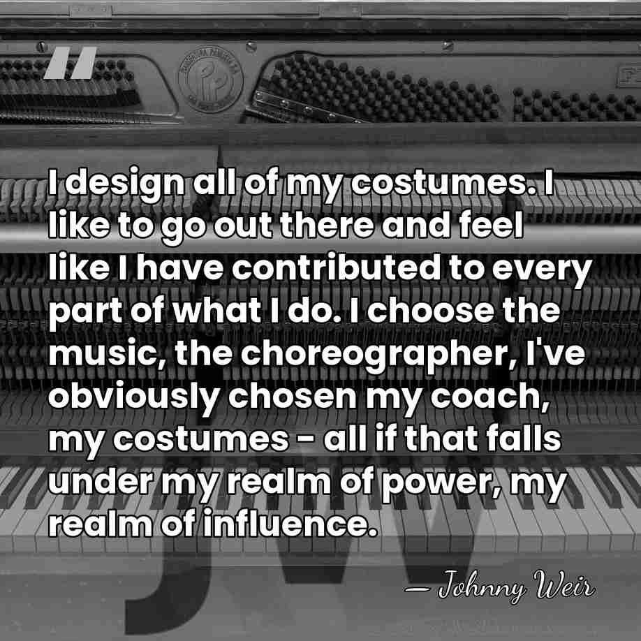 I design all of my costumes. I like to go out there&hellip; - Johnny Weir