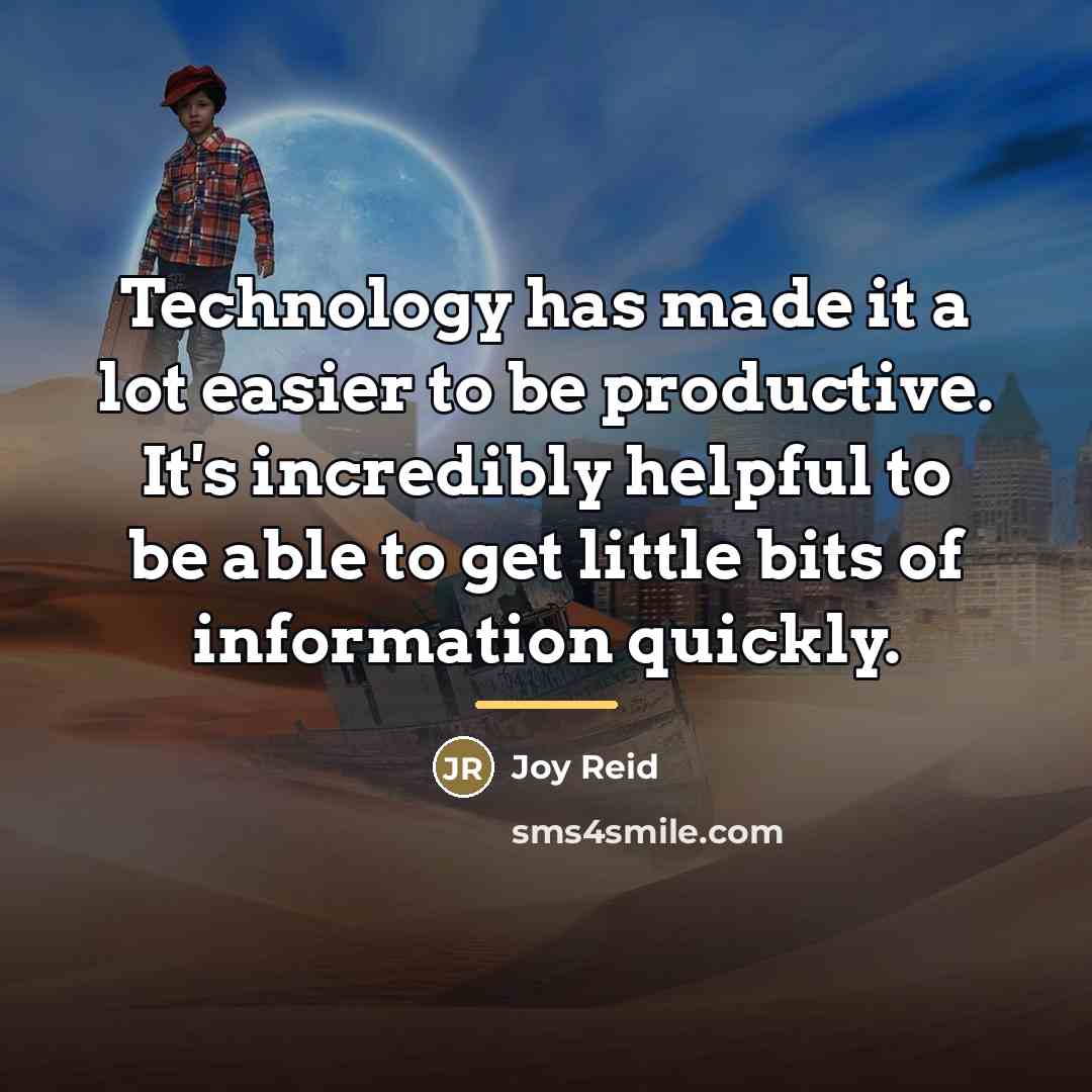 “Technology has made it a lot easier to be productive.…” quote by Joy Reid