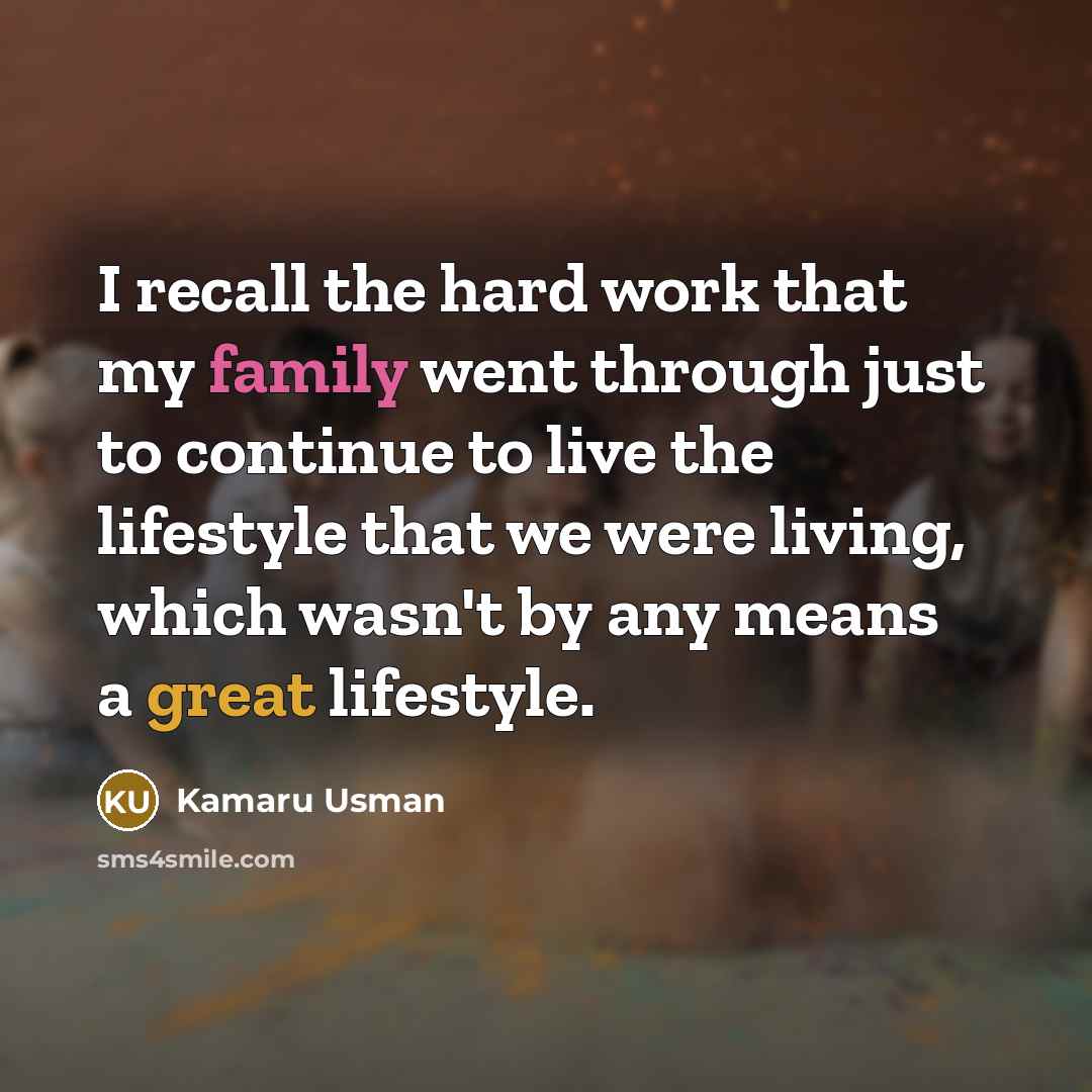 “I recall the hard work that my family went through…” quote by Kamaru Usman
